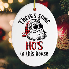 Carregar imagem no visualizador da galeria, There's Some Ho's in This House Christmas Ornament
