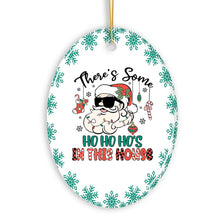 Carregar imagem no visualizador da galeria, There’s Some Ho Ho Ho’s in this House Christmas Ornament, Dirty Joke Funny Gift
