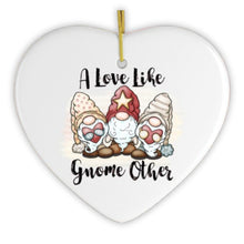 Carregar imagem no visualizador da galeria, A Love Like Gnome Other Ornament
