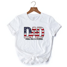 Carregar imagem no visualizador da galeria, Dad Man Myth Legend T-Shirt, White Patriotic Fathers Tee
