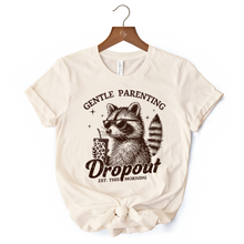 Load image into Gallery viewer, Gentle Parenting Dropout Raccoon T-Shirt, Tired Parent Humor Retro White and Natural Mom Tee
