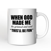 Load image into Gallery viewer, When God Made Me Christian Personalized Mug, Funny Faith Gift with Custom Name
