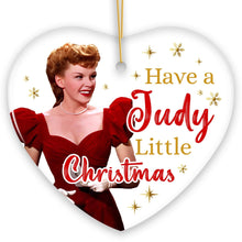 Carregar imagem no visualizador da galeria, Have a Judy Little Christmas Ornament, Vintage Meet Me in St. Louis
