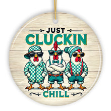 Carregar imagem no visualizador da galeria, Just Cluckin Chill Ornament, Retro Cool Chickens For Christmas Gift and Decor
