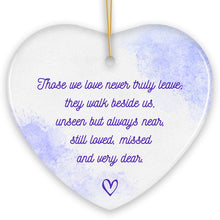 Load image into Gallery viewer, Unseen Yet Forever Close Ornament, Heartfelt Christmas Remembrance Gift
