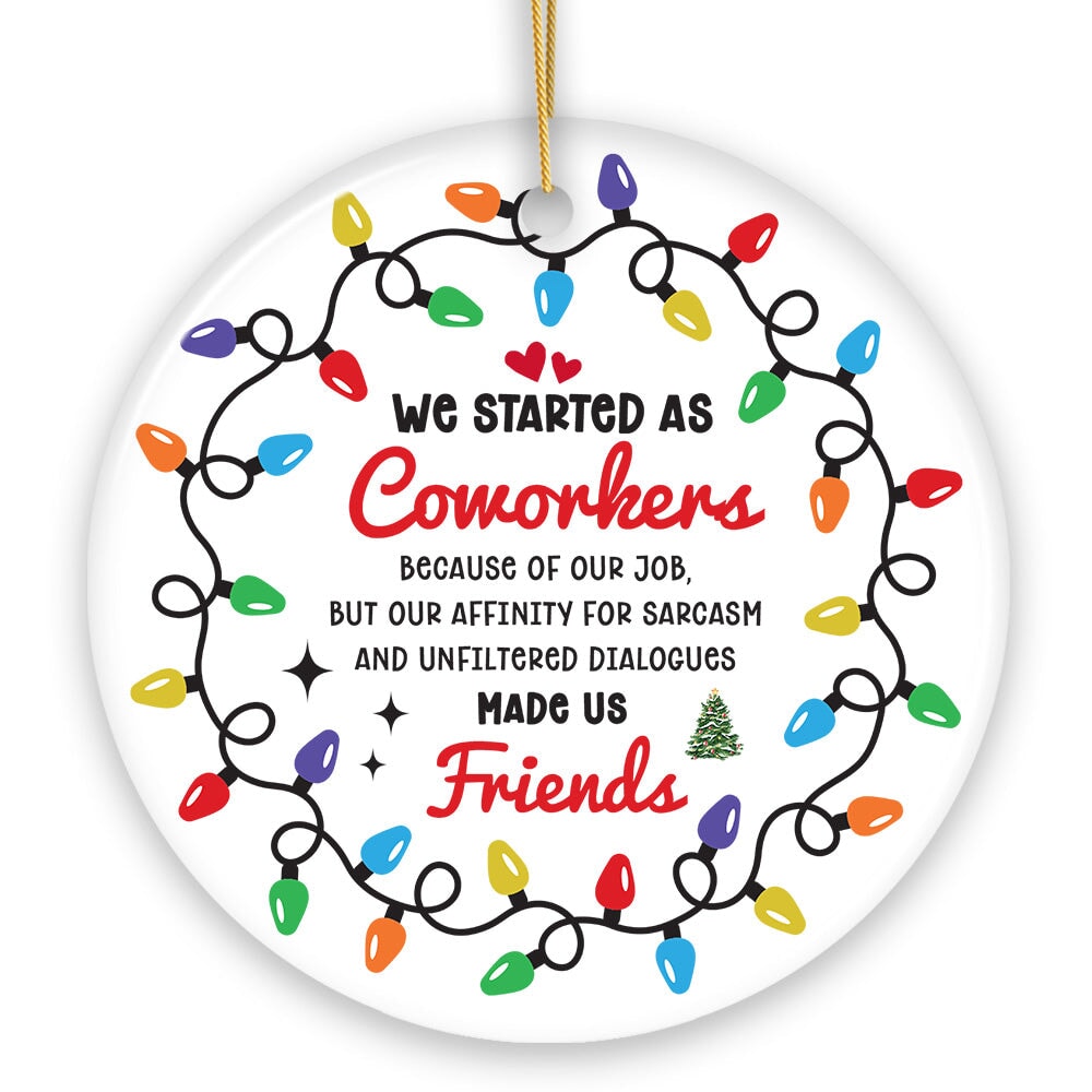 Coworkers Become Friends Quote Ornament, Christmas Appreciation Gift for Office Work Friends