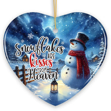 Load image into Gallery viewer, Enchanting Snowflakes are Kisses from Heaven Ornament, Christmas Snowman Memorial Gift

