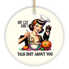 Carregar imagem no visualizador da galeria, My Cat and I Talk Shit About You Ornament, Retro Gift and Decor with a Dash of Attitude
