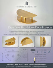 Load image into Gallery viewer, Demi Lune, Solid Brass Half Moon Door Handles
