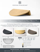 Load image into Gallery viewer, Hammered Demi Lune, Solid Brass Half Moon Cabinet Pulls
