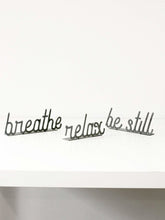 Carregar imagem no visualizador da galeria, Be Still Word Sign
