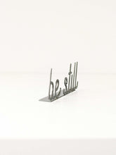 Carregar imagem no visualizador da galeria, Be Still Word Sign
