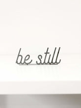 Carregar imagem no visualizador da galeria, Be Still Word Sign
