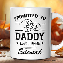 Carregar imagem no visualizador da galeria, Promoted to Daddy Est. 2025 Personalized Mug, Dad Pregnancy Announcement Gift with Custom Name
