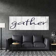 Load image into Gallery viewer, Gather Canvas Sign Gather Sign Large Gather Wood Sign Gather Sign Canvas Wood Dining Room Signs Dining Room Wall Decor Thanksgiving Signs
