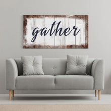 Load image into Gallery viewer, Gather Canvas Sign, Gather Wood Sign, Dining Room Sign, Large Gather Sign, Fall Sign, Gather, Canvas And Wood Signs, Wooden Signs
