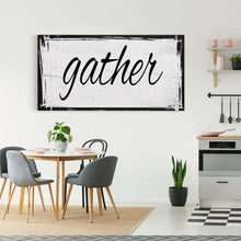 Load image into Gallery viewer, Gather Canvas Sign Gather Sign Large Gather Wood Sign Gather Sign Canvas Wood Dining Room Signs Dining Room Wall Decor Thanksgiving Signs
