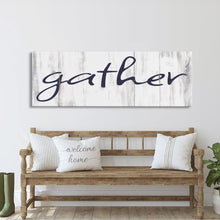 Load image into Gallery viewer, Gather Canvas Sign Gather Sign Large Gather Wood Sign Gather Sign Canvas Wood Dining Room Signs Dining Room Wall Decor Thanksgiving Signs
