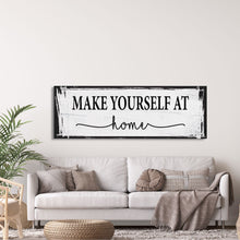 Load image into Gallery viewer, Make yourself at home canvas sign, canvas print, guest room sign, guest room wall decor, guestroom, farmhouse wall decor
