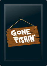 Cargar imagen en el visor de la galería, Fisherman-Gone Fishing Logo Panel
